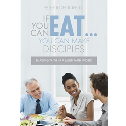 If You Can Eat You Can Make Disciples - Peter Roennfeldt