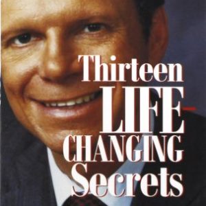 Thirteen Life-Changing Secrets - Mark Finley