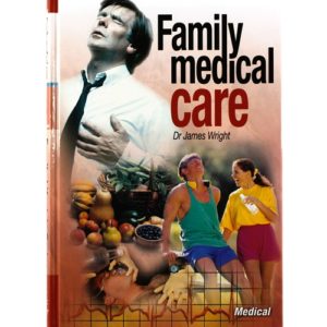 Family Medical Care Vol 3 - Dr James Wright