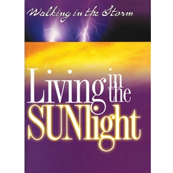 Living in the Sunlight -Walking in the Storm - Ellen G White