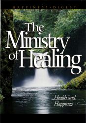 The Ministry of Healing: Health and Happiness - Ellen G White