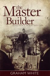 The Master Builder - Graham White
