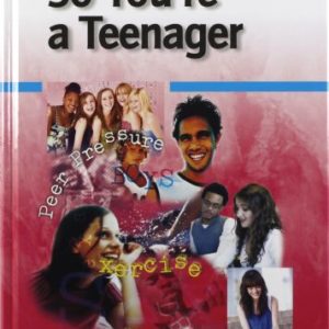 So You're A Teenager: Vital Facts For Girls - Dr James Wright