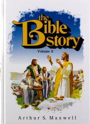 The Bible Story Vol 8 - Arthur S. Maxwell